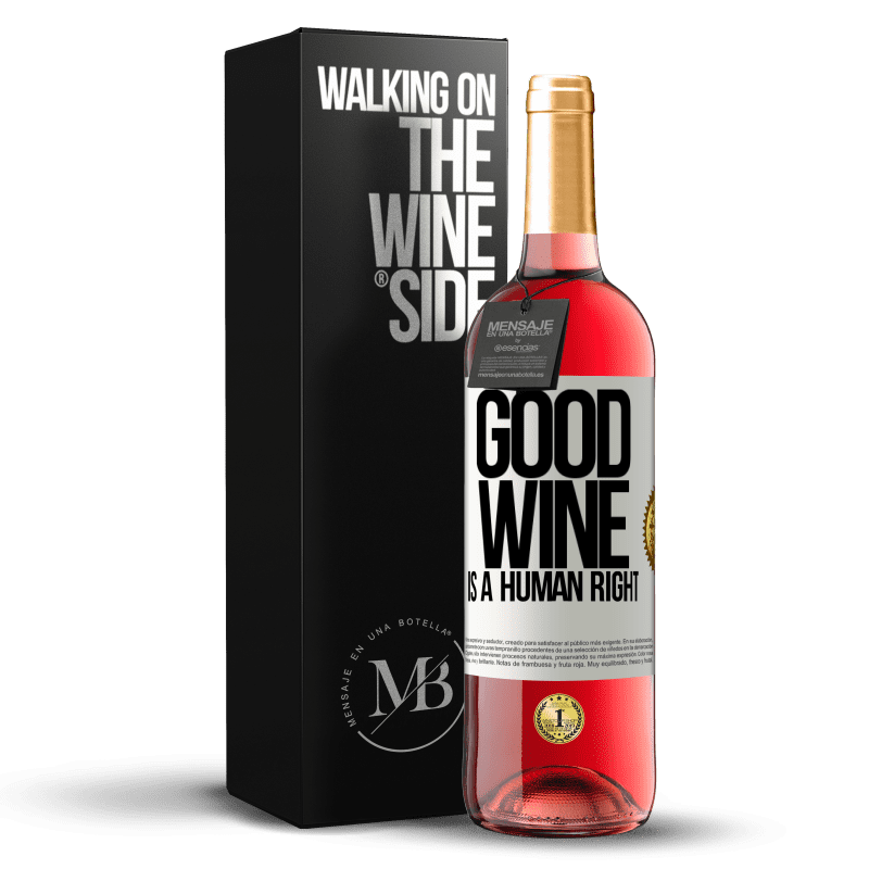 29,95 € Envoi gratuit | Vin rosé Édition ROSÉ Good wine is a human right Étiquette Blanche. Étiquette personnalisable Vin jeune Récolte 2023 Tempranillo