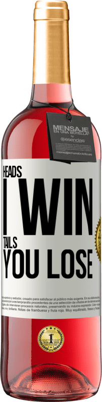 29,95 € | Rosé Wine ROSÉ Edition Heads I win, tails you lose White Label. Customizable label Young wine Harvest 2023 Tempranillo