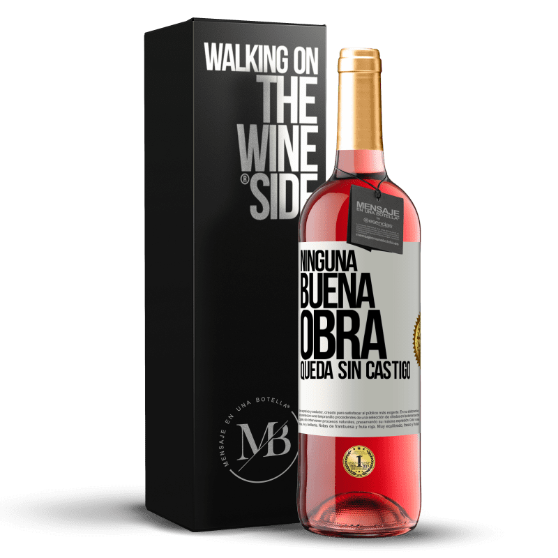 29,95 € Envío gratis | Vino Rosado Edición ROSÉ Ninguna buena obra queda sin castigo Etiqueta Blanca. Etiqueta personalizable Vino joven Cosecha 2023 Tempranillo