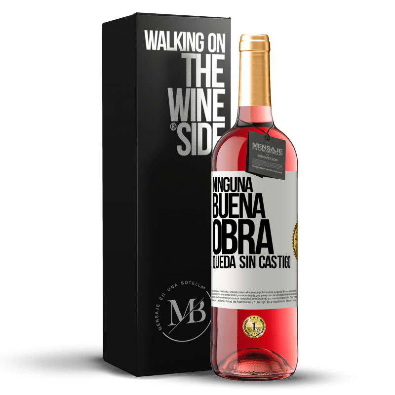 29,95 € Envío gratis | Vino Rosado Edición ROSÉ Ninguna buena obra queda sin castigo Etiqueta Blanca. Etiqueta personalizable Vino joven Cosecha 2025 Tempranillo