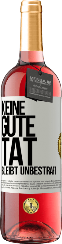 29,95 € | Roséwein ROSÉ Ausgabe Keine gute Tat bleibt unbestraft Weißes Etikett. Anpassbares Etikett Junger Wein Ernte 2025 Tempranillo