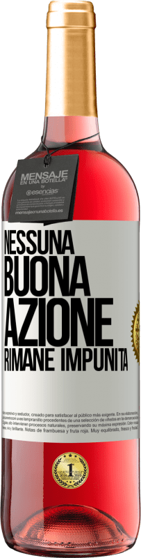 Spedizione Gratuita | Vino rosato Edizione ROSÉ Nessuna buona azione rimane impunita Etichetta Bianca. Etichetta personalizzabile Vino giovane Raccogliere 2023 Tempranillo