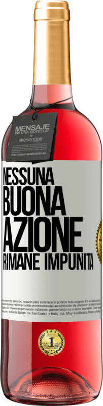 29,95 € | Vino rosato Edizione ROSÉ Nessuna buona azione rimane impunita Etichetta Bianca. Etichetta personalizzabile Vino giovane Raccogliere 2025 Tempranillo