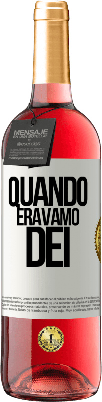 29,95 € Spedizione Gratuita | Vino rosato Edizione ROSÉ Quando eravamo dei Etichetta Bianca. Etichetta personalizzabile Vino giovane Raccogliere 2025 Tempranillo
