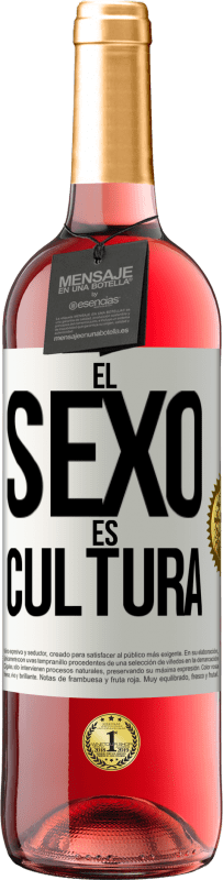 «El sexo es cultura» Edición ROSÉ