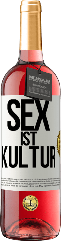 Kostenloser Versand | Roséwein ROSÉ Ausgabe Sex ist Kultur Weißes Etikett. Anpassbares Etikett Junger Wein Ernte 2023 Tempranillo