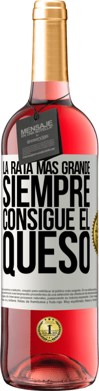 Envío gratis | Vino Rosado Edición ROSÉ La rata más grande siempre consigue el queso Etiqueta Blanca. Etiqueta personalizable Vino joven Cosecha 2023 Tempranillo