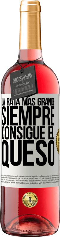29,95 € | Vino Rosado Edición ROSÉ La rata más grande siempre consigue el queso Etiqueta Blanca. Etiqueta personalizable Vino joven Cosecha 2025 Tempranillo