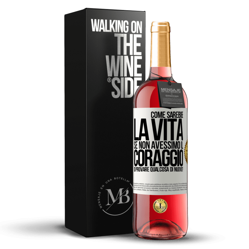 29,95 € Spedizione Gratuita | Vino rosato Edizione ROSÉ Come sarebbe la vita se non avessimo il coraggio di provare qualcosa di nuovo? Etichetta Bianca. Etichetta personalizzabile Vino giovane Raccogliere 2023 Tempranillo