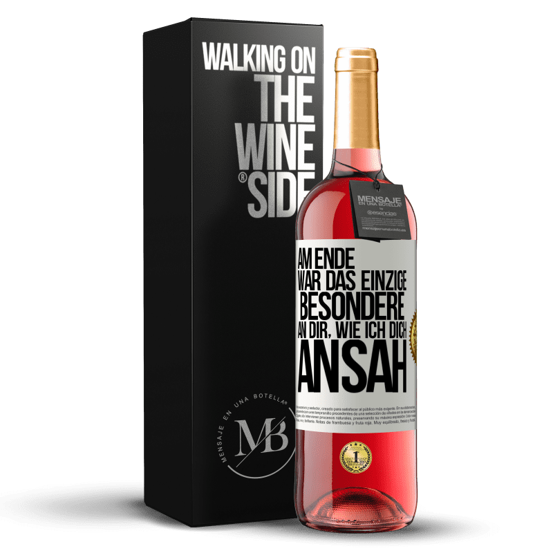 29,95 € Kostenloser Versand | Roséwein ROSÉ Ausgabe Am Ende war das einzige Besondere an dir, wie ich dich ansah Weißes Etikett. Anpassbares Etikett Junger Wein Ernte 2023 Tempranillo