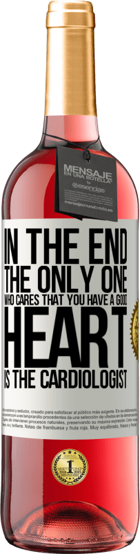 «В конце концов, единственный, кого волнует ваше доброе сердце, - это кардиолог» Издание ROSÉ