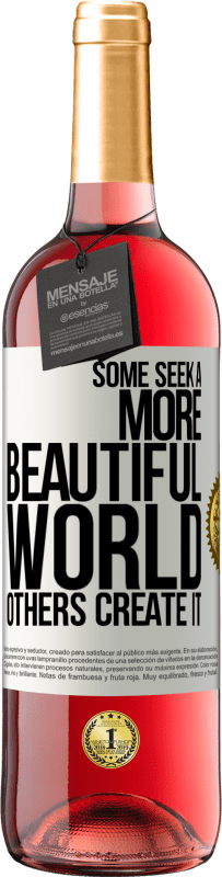29,95 € | ロゼワイン ROSÉエディション より美しい世界を求める人もいれば、それを作り出す人もいます ホワイトラベル. カスタマイズ可能なラベル 若いワイン 収穫 2023 Tempranillo