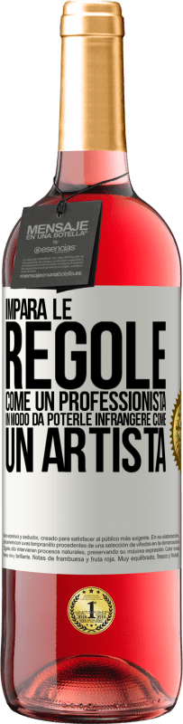 29,95 € Spedizione Gratuita | Vino rosato Edizione ROSÉ Impara le regole come un professionista in modo da poterle infrangere come un artista Etichetta Bianca. Etichetta personalizzabile Vino giovane Raccogliere 2025 Tempranillo