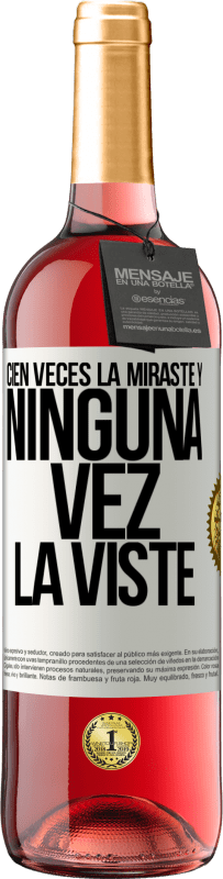 29,95 € Envío gratis | Vino Rosado Edición ROSÉ Cien veces la miraste y ninguna vez la viste Etiqueta Blanca. Etiqueta personalizable Vino joven Cosecha 2025 Tempranillo