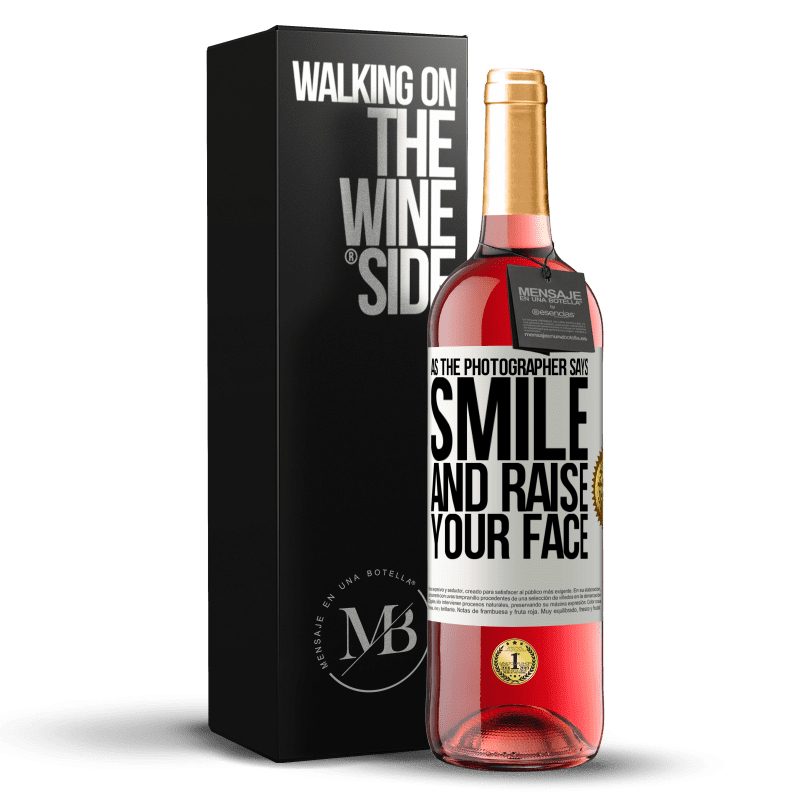 29,95 € Free Shipping | Rosé Wine ROSÉ Edition As the photographer says, smile and raise your face White Label. Customizable label Young wine Harvest 2023 Tempranillo