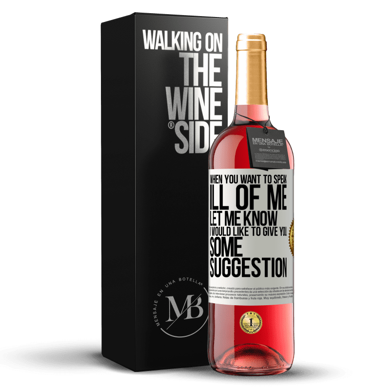 29,95 € Free Shipping | Rosé Wine ROSÉ Edition When you want to speak ill of me, let me know. I would like to give you some suggestion White Label. Customizable label Young wine Harvest 2023 Tempranillo