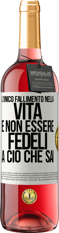 Spedizione Gratuita | Vino rosato Edizione ROSÉ L'unico fallimento nella vita è non essere fedeli a ciò che sai Etichetta Bianca. Etichetta personalizzabile Vino giovane Raccogliere 2023 Tempranillo