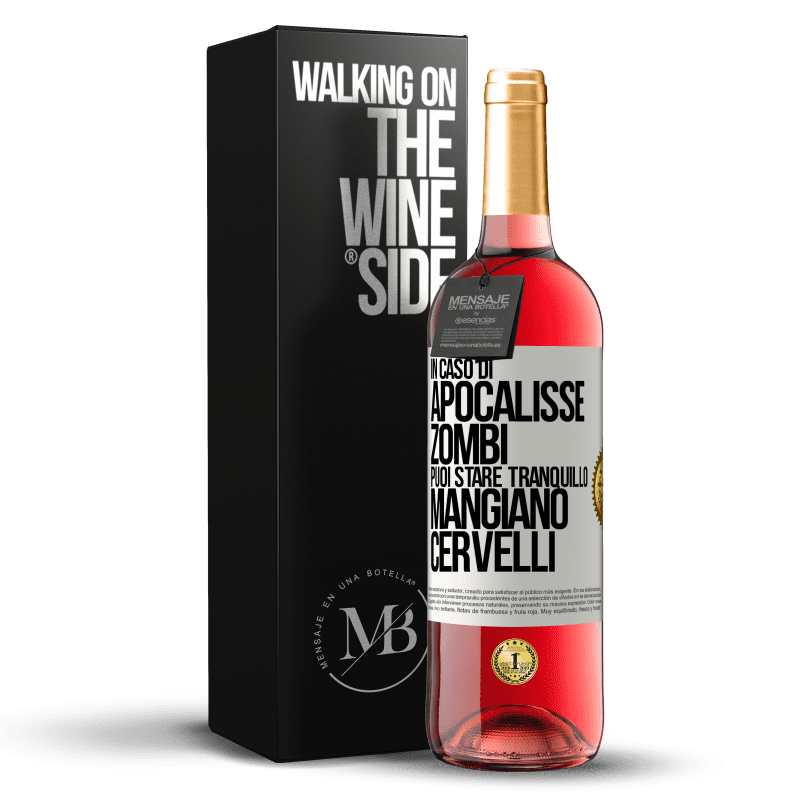 29,95 € Spedizione Gratuita | Vino rosato Edizione ROSÉ In caso di apocalisse zombi puoi stare tranquillo, mangiano cervelli Etichetta Bianca. Etichetta personalizzabile Vino giovane Raccogliere 2024 Tempranillo