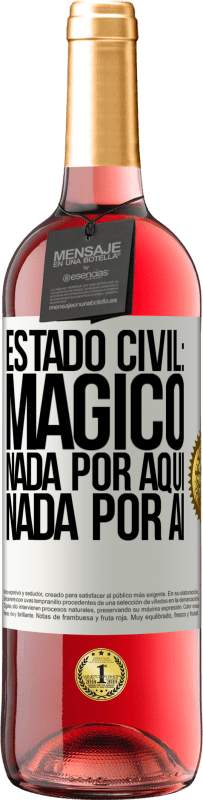 29,95 € | Vinho rosé Edição ROSÉ Estado civil: mágico. Nada por aqui nada por aí Etiqueta Branca. Etiqueta personalizável Vinho jovem Colheita 2024 Tempranillo