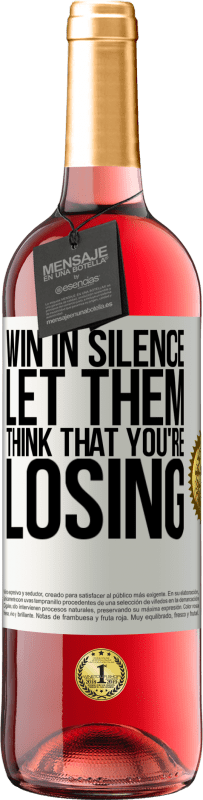 29,95 € | Розовое вино Издание ROSÉ Победа в тишине. Пусть думают, что ты проигрываешь Белая этикетка. Настраиваемая этикетка Молодое вино Урожай 2023 Tempranillo