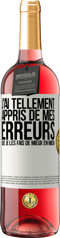 29,95 € Envoi gratuit | Vin rosé Édition ROSÉ J'ai tellement appris de mes erreurs que je les fais de mieux en mieux Étiquette Blanche. Étiquette personnalisable Vin jeune Récolte 2025 Tempranillo