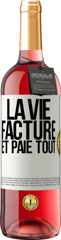 Envoi gratuit | Vin rosé Édition ROSÉ La vie facture et paie tout Étiquette Blanche. Étiquette personnalisable Vin jeune Récolte 2023 Tempranillo