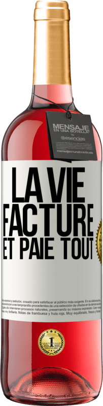 29,95 € Envoi gratuit | Vin rosé Édition ROSÉ La vie facture et paie tout Étiquette Blanche. Étiquette personnalisable Vin jeune Récolte 2025 Tempranillo