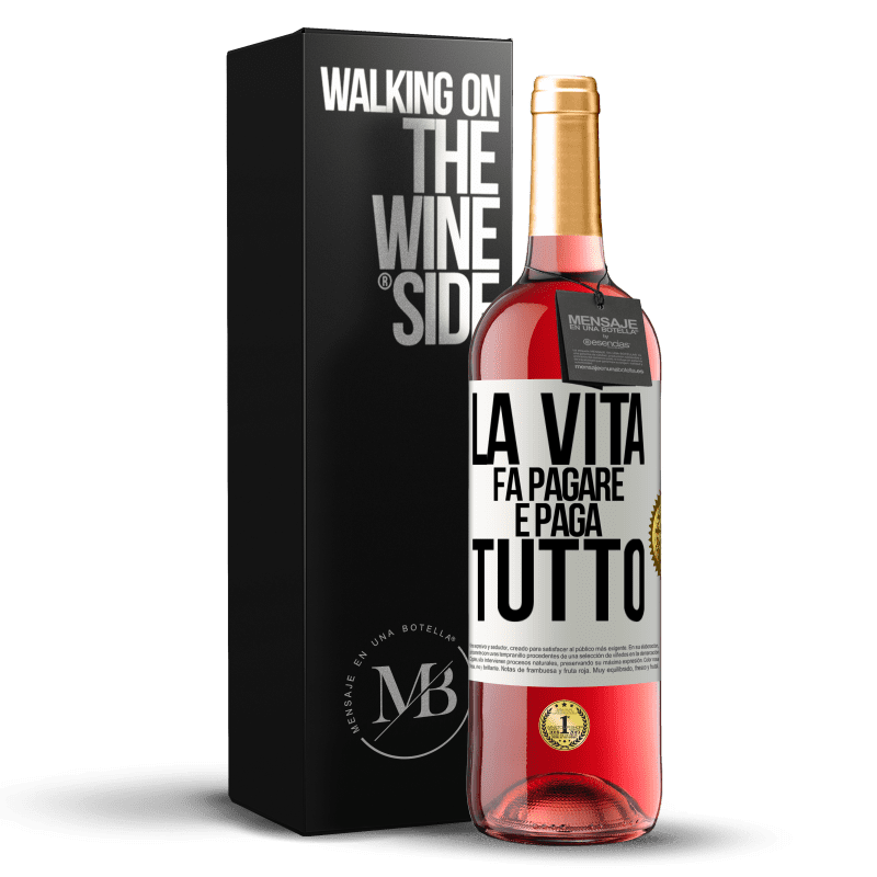 29,95 € Spedizione Gratuita | Vino rosato Edizione ROSÉ La vita fa pagare e paga tutto Etichetta Bianca. Etichetta personalizzabile Vino giovane Raccogliere 2023 Tempranillo