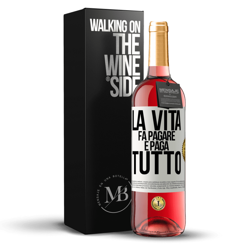 29,95 € Spedizione Gratuita | Vino rosato Edizione ROSÉ La vita fa pagare e paga tutto Etichetta Bianca. Etichetta personalizzabile Vino giovane Raccogliere 2025 Tempranillo