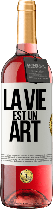 29,95 € | Vin rosé Édition ROSÉ La vie est un art Étiquette Blanche. Étiquette personnalisable Vin jeune Récolte 2024 Tempranillo