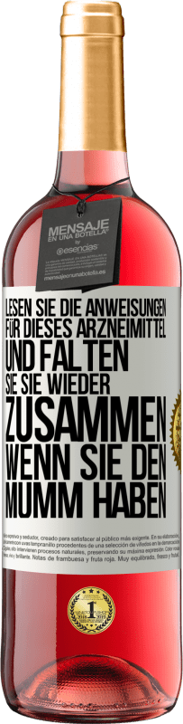 29,95 € Kostenloser Versand | Roséwein ROSÉ Ausgabe Lesen Sie die Anweisungen für dieses Arzneimittel und falten Sie sie wieder zusammen, wenn Sie den Mumm haben Weißes Etikett. Anpassbares Etikett Junger Wein Ernte 2023 Tempranillo