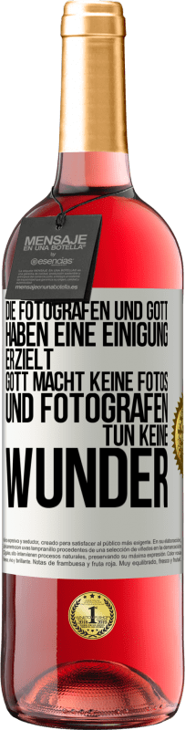 29,95 € Kostenloser Versand | Roséwein ROSÉ Ausgabe Die Fotografen und Gott haben eine Einigung erzielt. Gott macht keine Fotos und Fotografen tun keine Wunder Weißes Etikett. Anpassbares Etikett Junger Wein Ernte 2023 Tempranillo