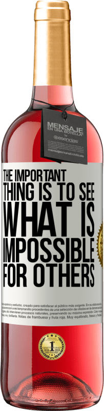 29,95 € 送料無料 | ロゼワイン ROSÉエディション 重要なことは、他の人には不可能なことを見ることです ホワイトラベル. カスタマイズ可能なラベル 若いワイン 収穫 2025 Tempranillo