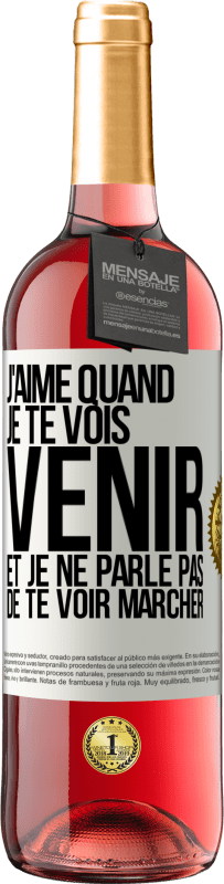 29,95 € Envoi gratuit | Vin rosé Édition ROSÉ J'aime quand je te vois venir et je ne parle pas de te voir marcher Étiquette Blanche. Étiquette personnalisable Vin jeune Récolte 2025 Tempranillo