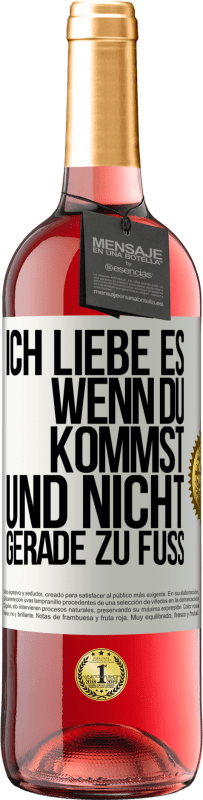 Kostenloser Versand | Roséwein ROSÉ Ausgabe Ich liebe es, wenn du kommst und nicht gerade zu Fuß Weißes Etikett. Anpassbares Etikett Junger Wein Ernte 2023 Tempranillo