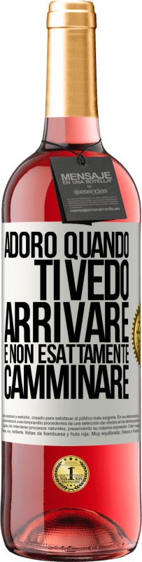 29,95 € | Vino rosato Edizione ROSÉ Adoro quando ti vedo arrivare e non esattamente camminare Etichetta Bianca. Etichetta personalizzabile Vino giovane Raccogliere 2023 Tempranillo