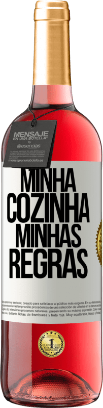 Envio grátis | Vinho rosé Edição ROSÉ Minha cozinha, minhas regras Etiqueta Branca. Etiqueta personalizável Vinho jovem Colheita 2023 Tempranillo