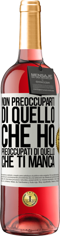 Spedizione Gratuita | Vino rosato Edizione ROSÉ Non preoccuparti di quello che ho, preoccupati di quello che ti manca Etichetta Bianca. Etichetta personalizzabile Vino giovane Raccogliere 2023 Tempranillo