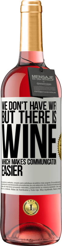 29,95 € | ロゼワイン ROSÉエディション Wifiはありませんが、コミュニケーションを容易にするワインがあります ホワイトラベル. カスタマイズ可能なラベル 若いワイン 収穫 2025 Tempranillo