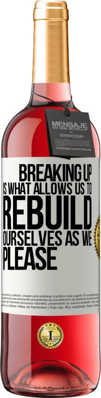 29,95 € | Rosé Wine ROSÉ Edition Breaking up is what allows us to rebuild ourselves as we please White Label. Customizable label Young wine Harvest 2023 Tempranillo