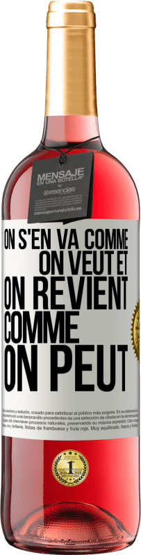 Envoi gratuit | Vin rosé Édition ROSÉ On s'en va comme on veut et on revient comme on peut Étiquette Blanche. Étiquette personnalisable Vin jeune Récolte 2023 Tempranillo