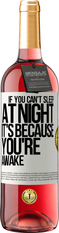 29,95 € 免费送货 | 桃红葡萄酒 ROSÉ版 如果你晚上无法入睡，那是因为你醒了 白标. 可自定义的标签 青年酒 收成 2025 Tempranillo