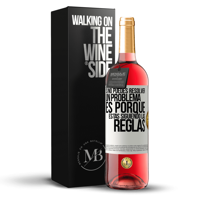 29,95 € Envío gratis | Vino Rosado Edición ROSÉ Si no puedes resolver un problema es porque estás siguiendo las reglas Etiqueta Blanca. Etiqueta personalizable Vino joven Cosecha 2023 Tempranillo