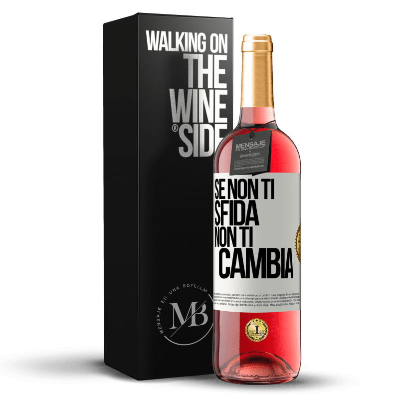 29,95 € Spedizione Gratuita | Vino rosato Edizione ROSÉ Se non ti sfida, non ti cambia Etichetta Bianca. Etichetta personalizzabile Vino giovane Raccogliere 2023 Tempranillo