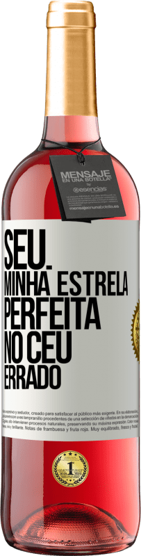 29,95 € Envio grátis | Vinho rosé Edição ROSÉ Seu. Minha estrela perfeita no céu errado Etiqueta Branca. Etiqueta personalizável Vinho jovem Colheita 2025 Tempranillo