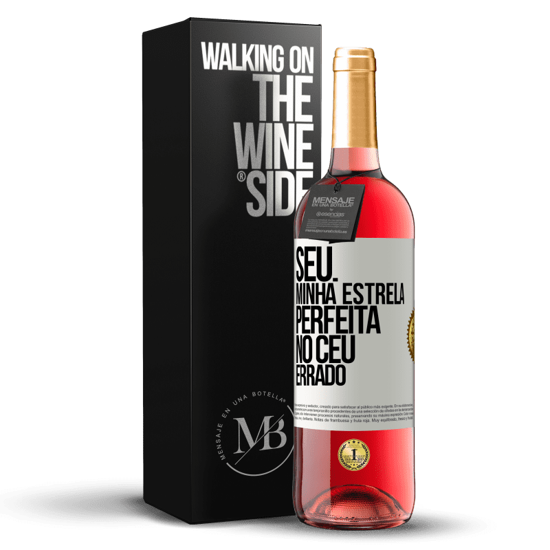 29,95 € Envio grátis | Vinho rosé Edição ROSÉ Seu. Minha estrela perfeita no céu errado Etiqueta Branca. Etiqueta personalizável Vinho jovem Colheita 2024 Tempranillo