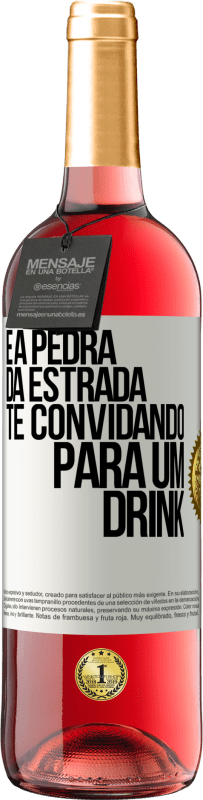 Envio grátis | Vinho rosé Edição ROSÉ E a pedra da estrada te convidando para um drink Etiqueta Branca. Etiqueta personalizável Vinho jovem Colheita 2023 Tempranillo