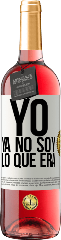 Envío gratis | Vino Rosado Edición ROSÉ Yo ya no soy lo que era Etiqueta Blanca. Etiqueta personalizable Vino joven Cosecha 2023 Tempranillo