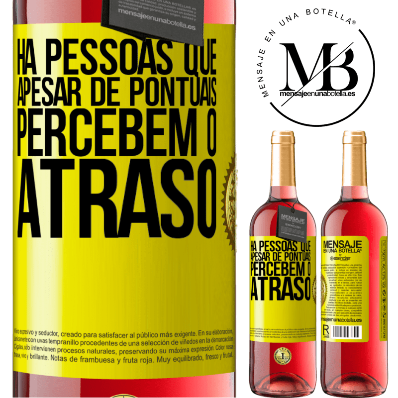 29,95 € Envio grátis | Vinho rosé Edição ROSÉ Há pessoas que, apesar de pontuais, percebem o atraso Etiqueta Amarela. Etiqueta personalizável Vinho jovem Colheita 2024 Tempranillo