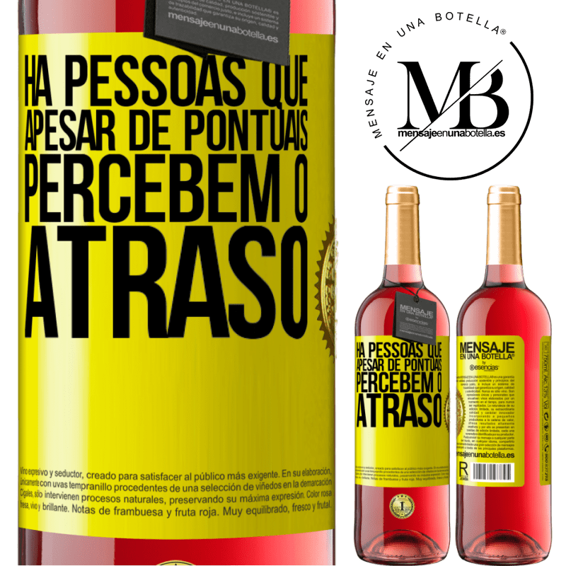 29,95 € Envio grátis | Vinho rosé Edição ROSÉ Há pessoas que, apesar de pontuais, percebem o atraso Etiqueta Amarela. Etiqueta personalizável Vinho jovem Colheita 2025 Tempranillo